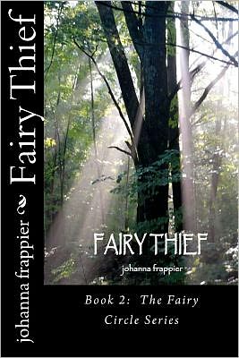 Fairy Thief: Book 2: the Fairy Circle Series