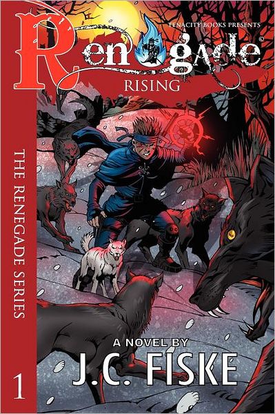Renegade Rising: The Renegade Series