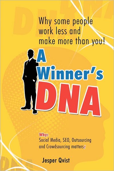 A Winner's DNA: Why some people make more than You