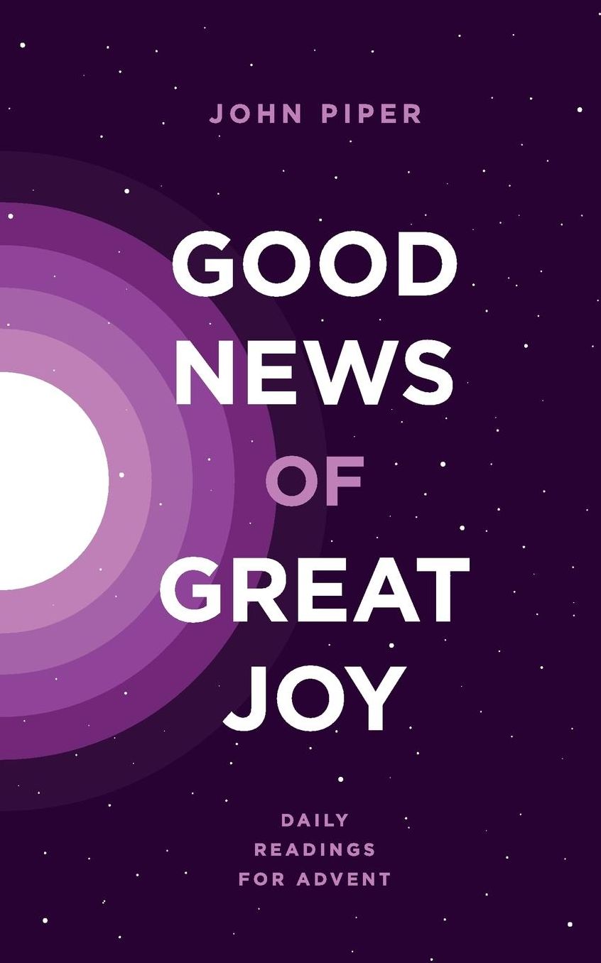 Good News of Great Joy: Daily Readings for Advent