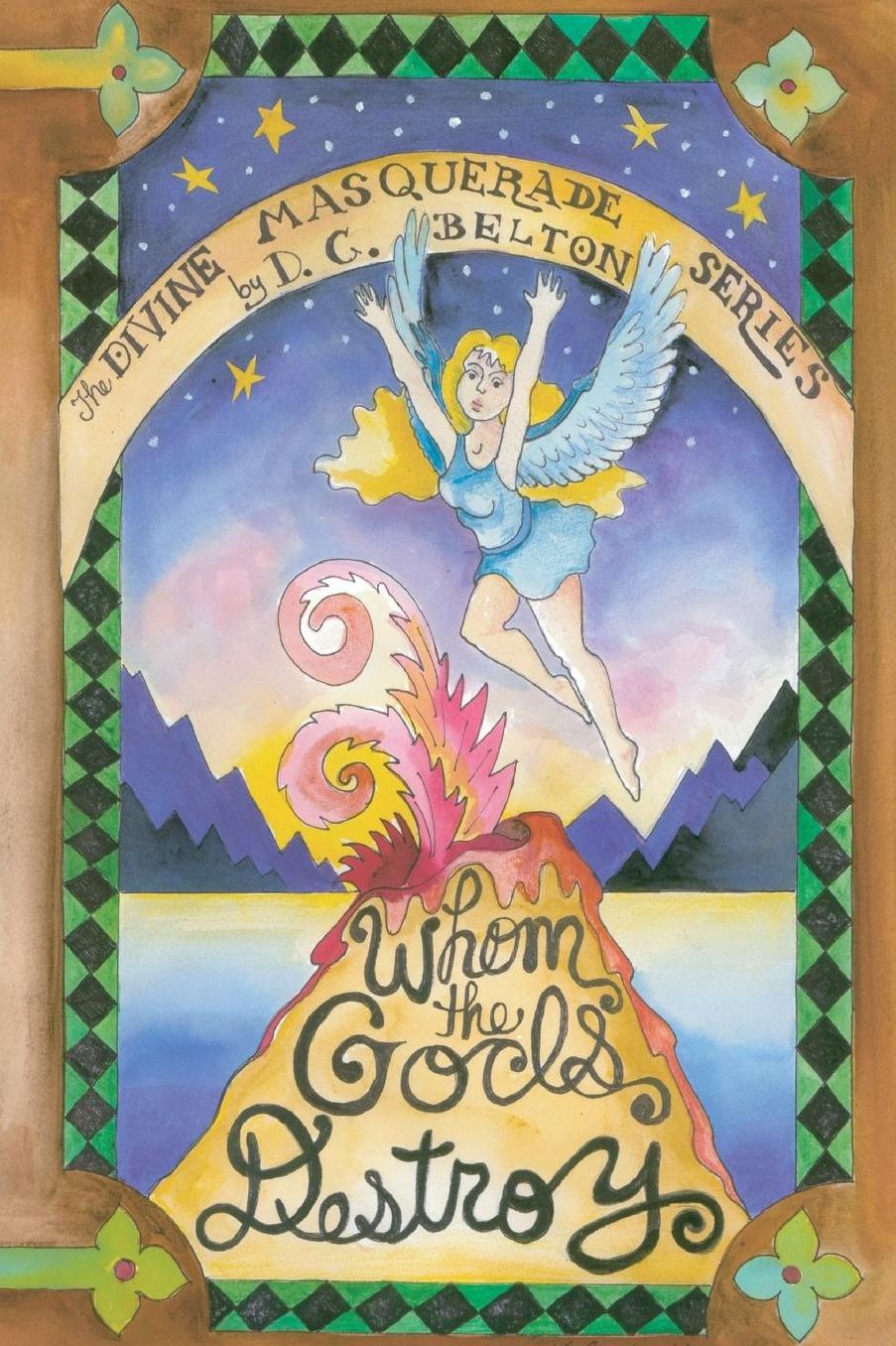 Whom the Gods Destroy: The Divine Masquerade Series