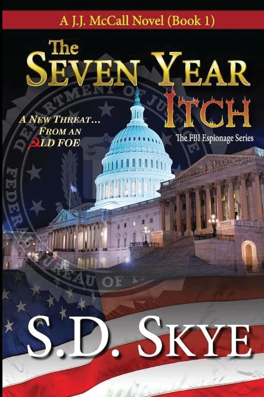 The Seven Year Itch: A J. J. Mccall Novel