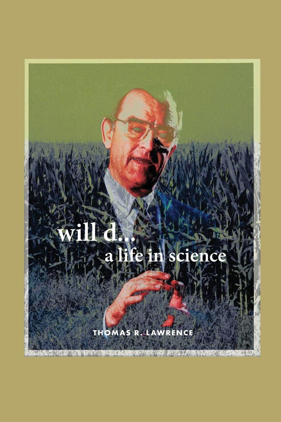 will d....a life in science