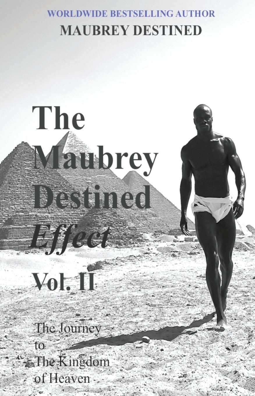 The Maubrey Destined Effect Vol. II: The Journey to The Kingdom of Heaven