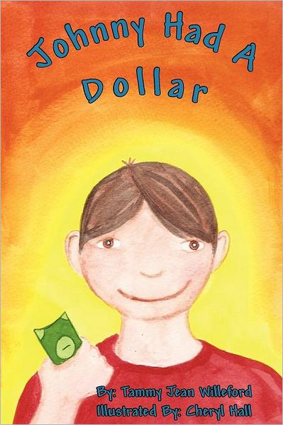 Johnny Had A Dollar: A Story about Giving