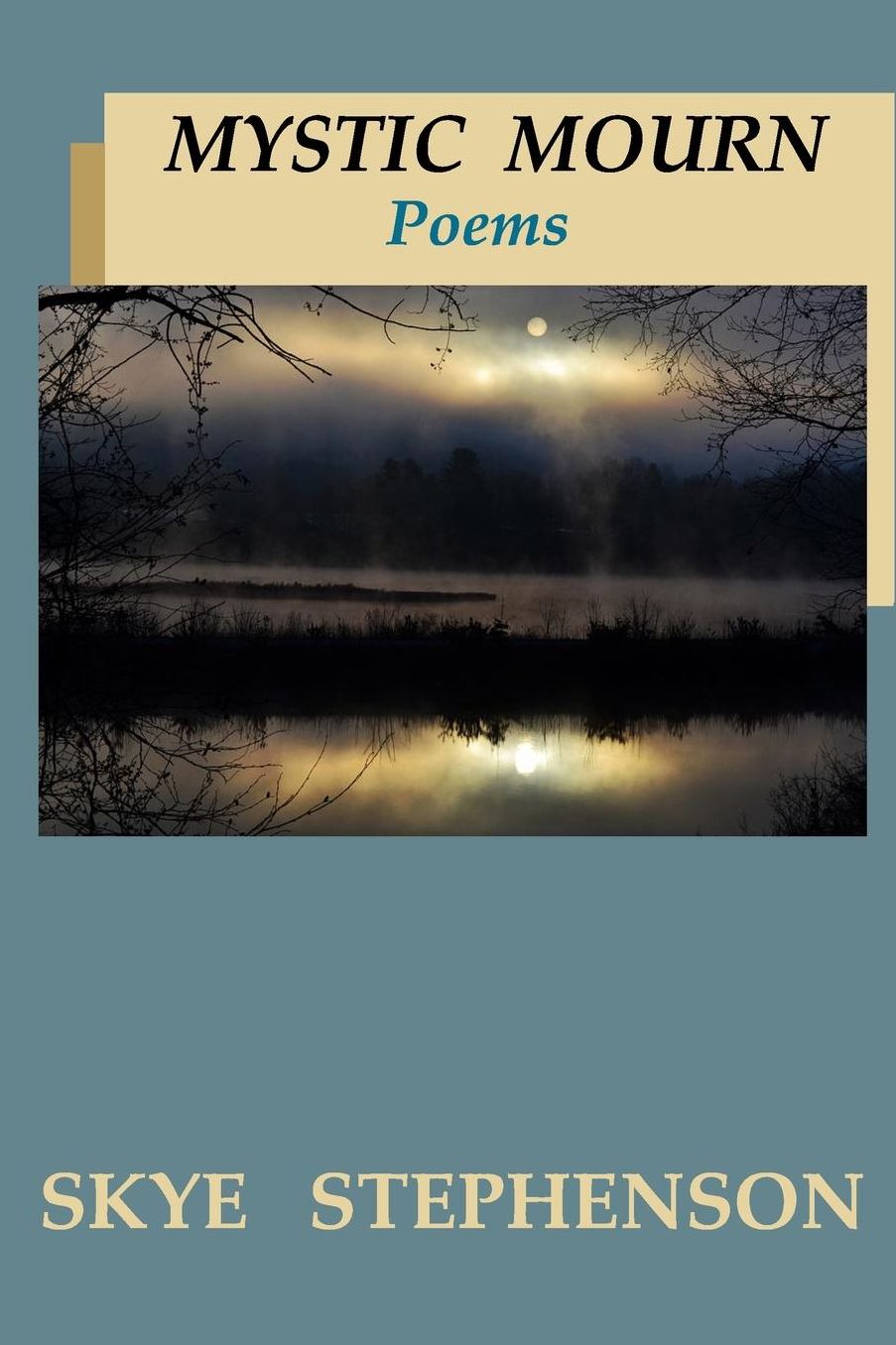 Mystic Mourn: Poems