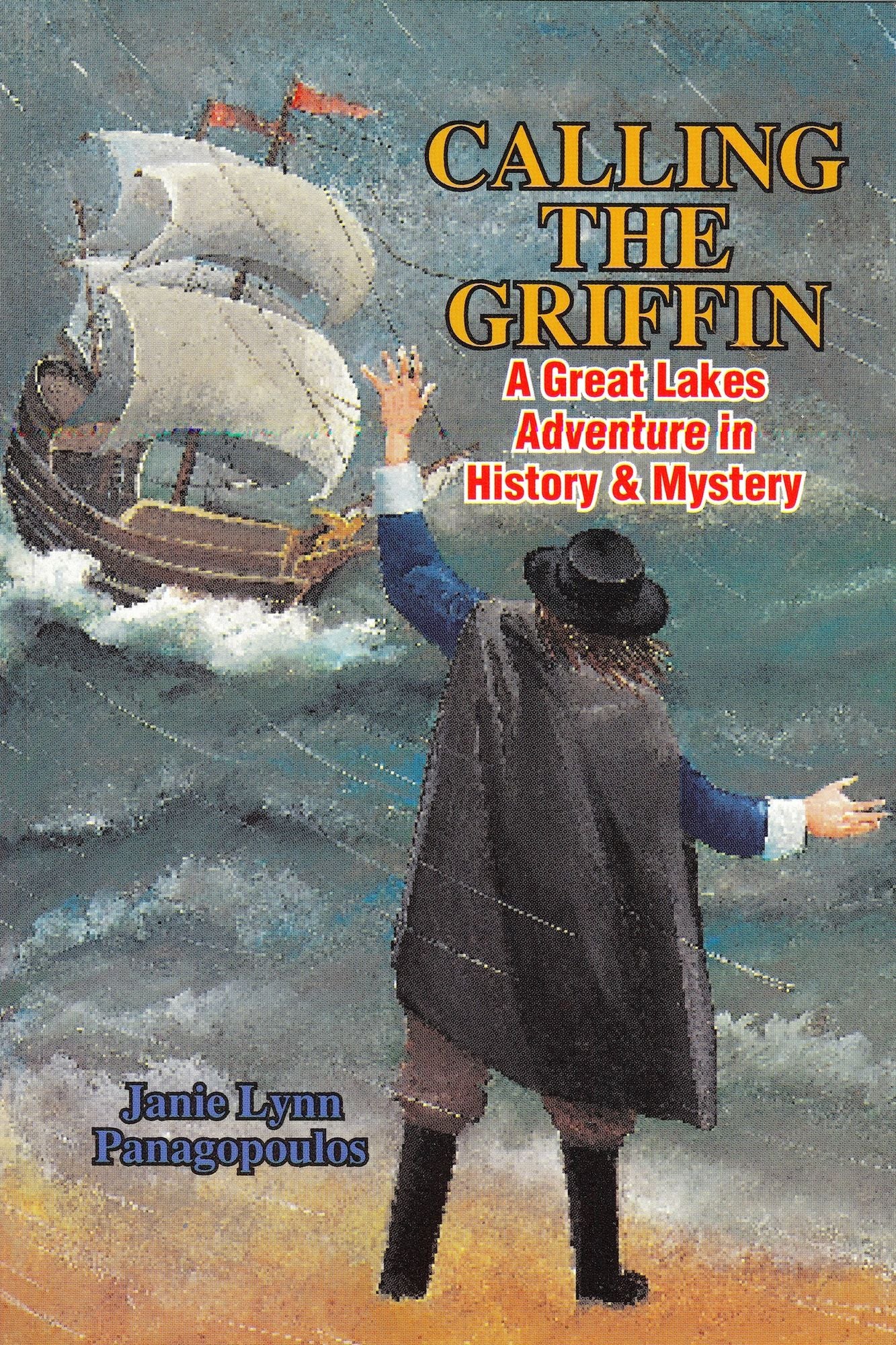 Calling the Griffin: A Great Lakes Adventure in History & Mystery