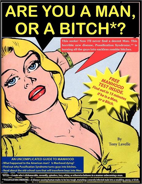 Are You a Man or a Bitch?: Part 1 And 2