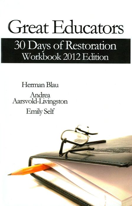 Educators: 30 Days of Restoration Workbook, 2012 Edition
