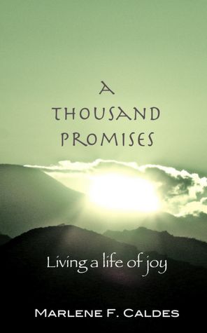 A Thousand Promises: Living a Life of Joy