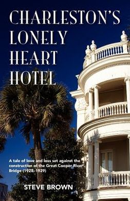 Charleston's Lonely Heart Hotel