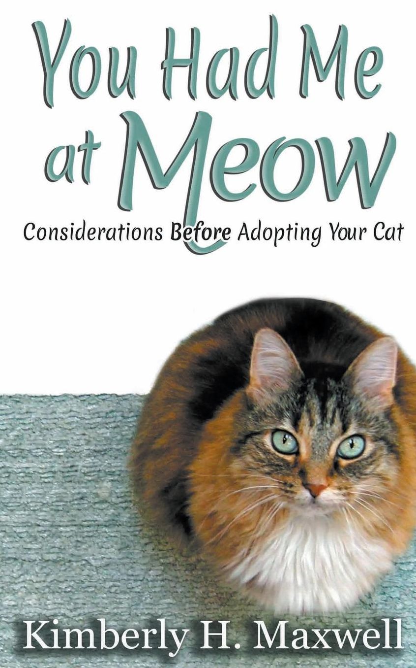 You Had Me at Meow: Considerations before Adopting your Cat