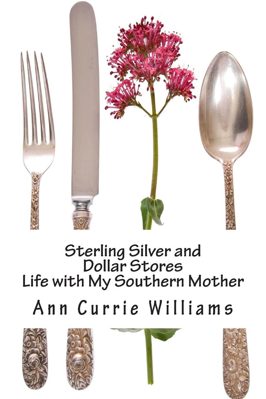 Sterling Silver and Dollar Stores: The Life of My Southern Mother