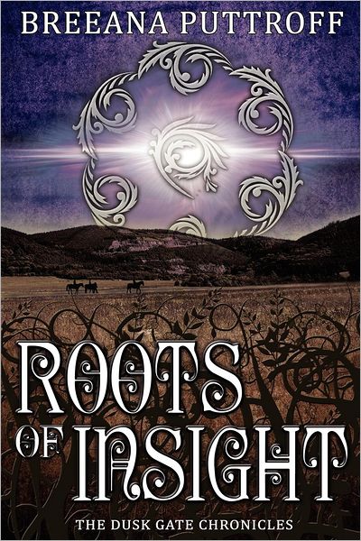 Roots of Insight: Dusk Gate Chronicles, Book Two