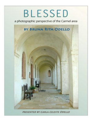 Blessed: A Photographic Perspective of the Carmel Area
