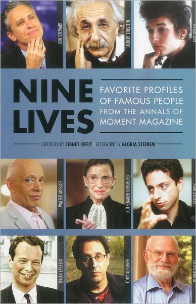 Nine Lives: Favorite Profiles of Famous People from the Annals of Moment Magazine