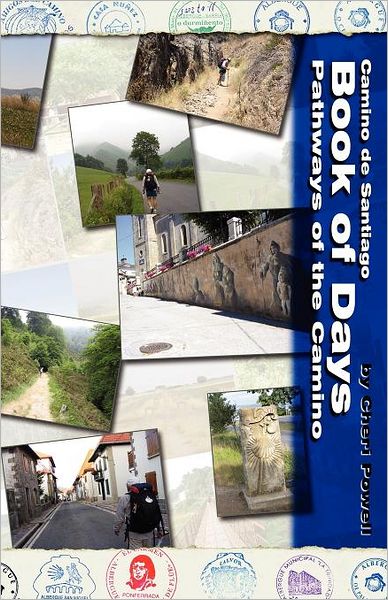 Camino de Santiago Book of Days Pathways of the Camino