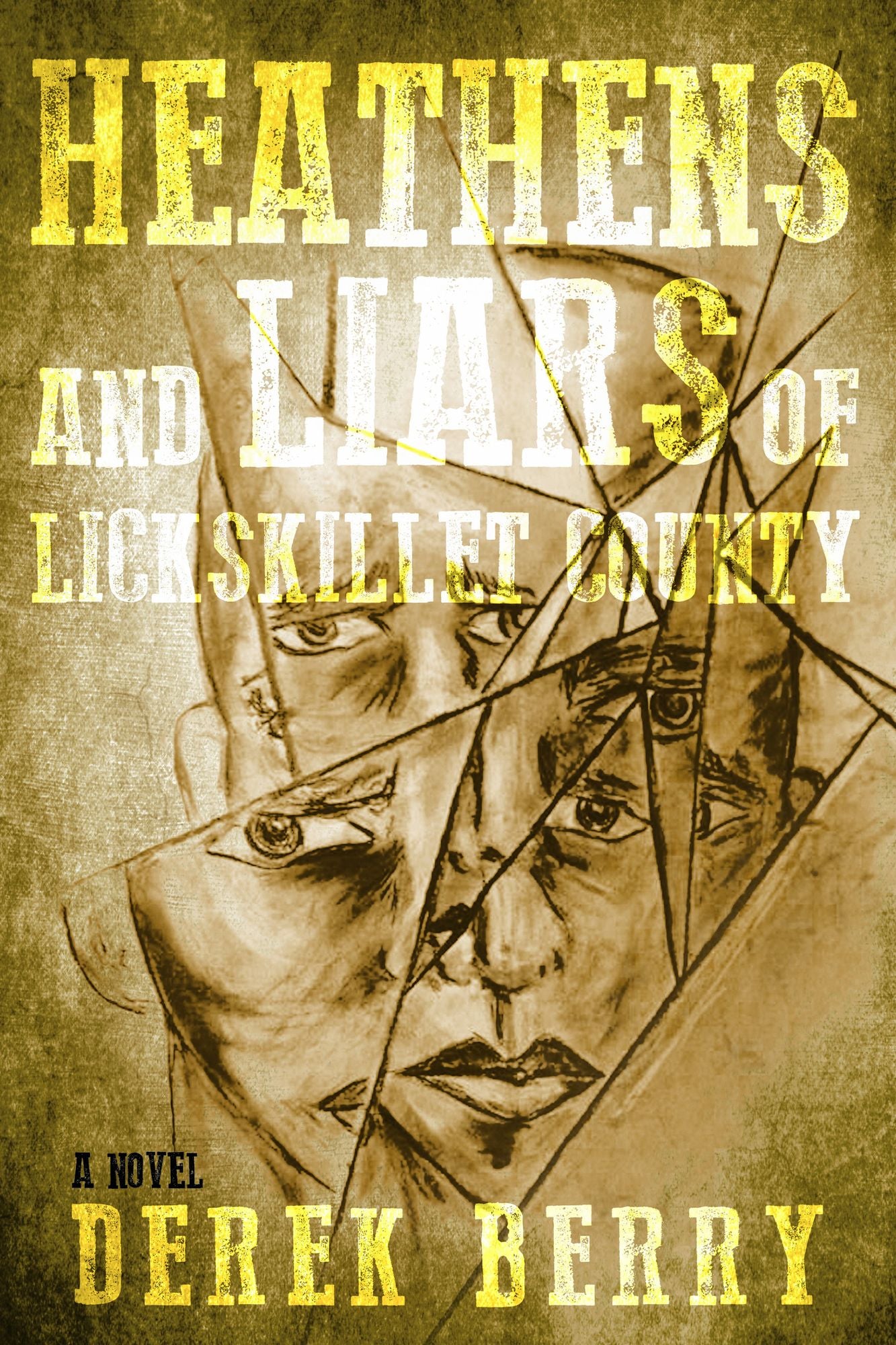 Heathens and Liars of Lickskillet County