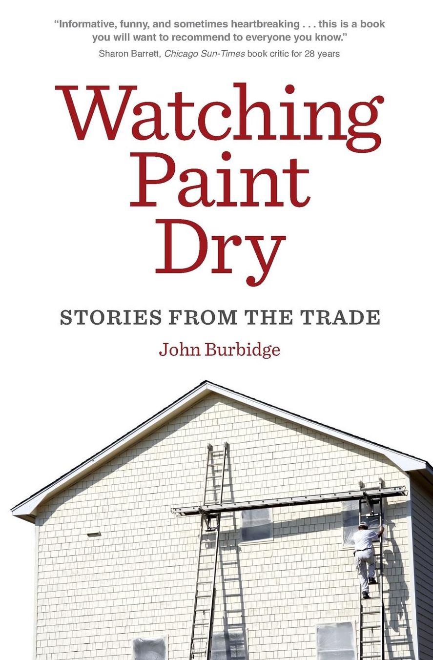 Watching Paint Dry: Stories from the Trade