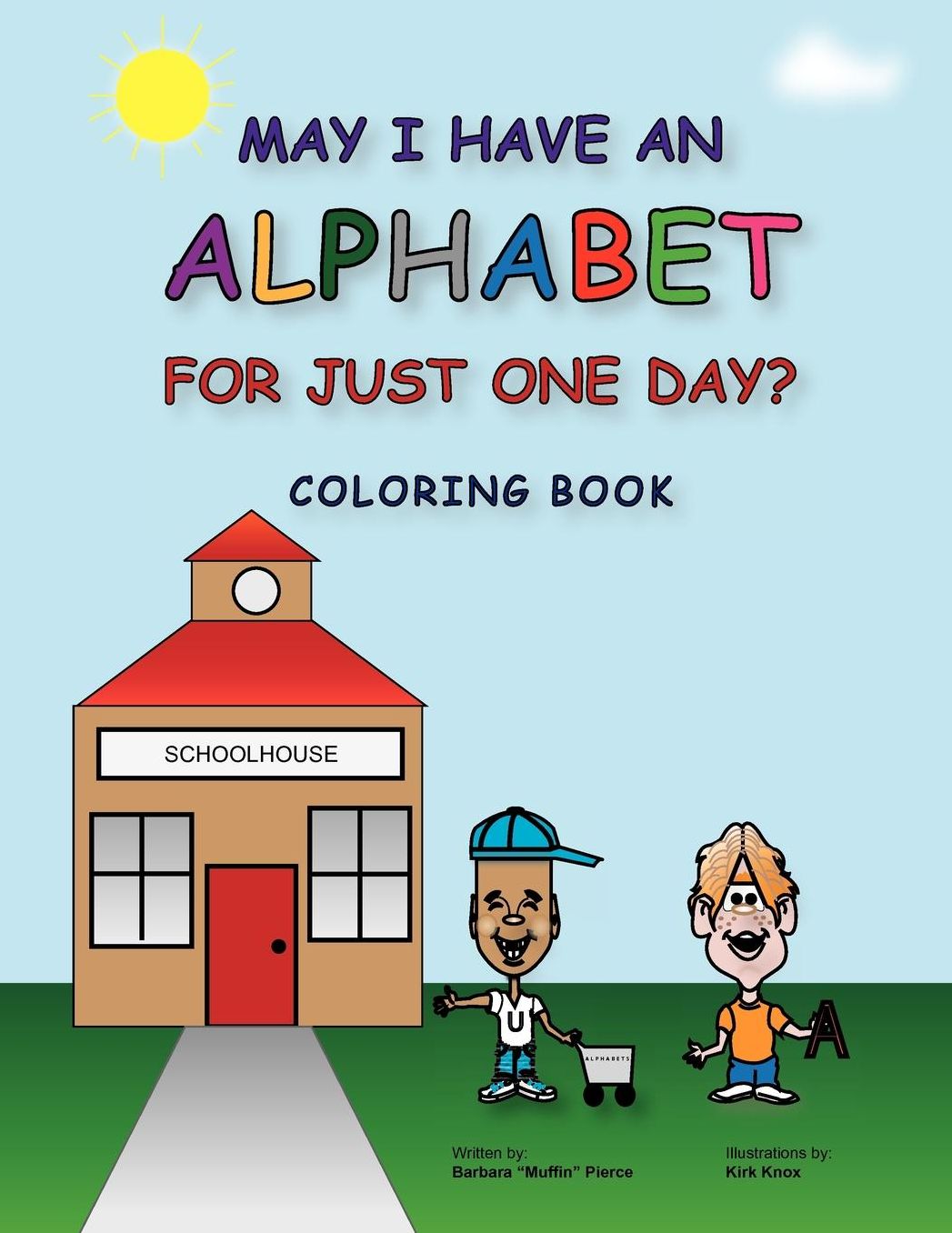 May I Have An Alphabet For Just One Day? Coloring Book