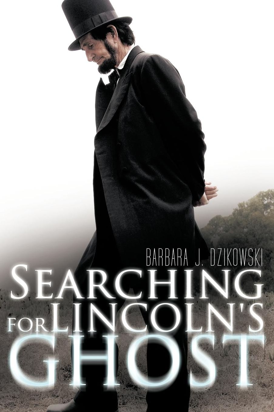 Searching For Lincoln's Ghost