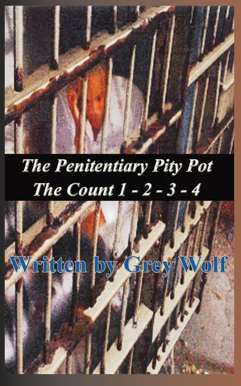 The Penitentiary Pity Pot, the Count 1-2-3-4