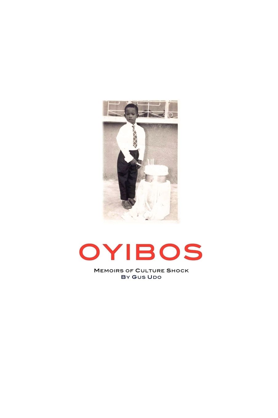 Oyibos: Memoirs of Culture Shock