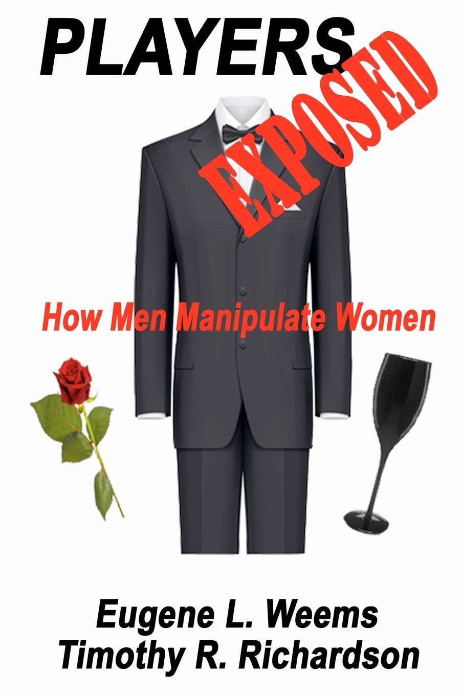 Players Exposed: How Men Manipulate Women