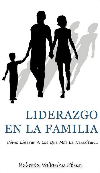 Liderazgo En La Familia