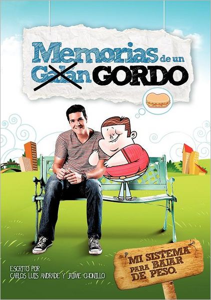 Memorias de un GORDO: Mi Sistema para Bajar de Peso