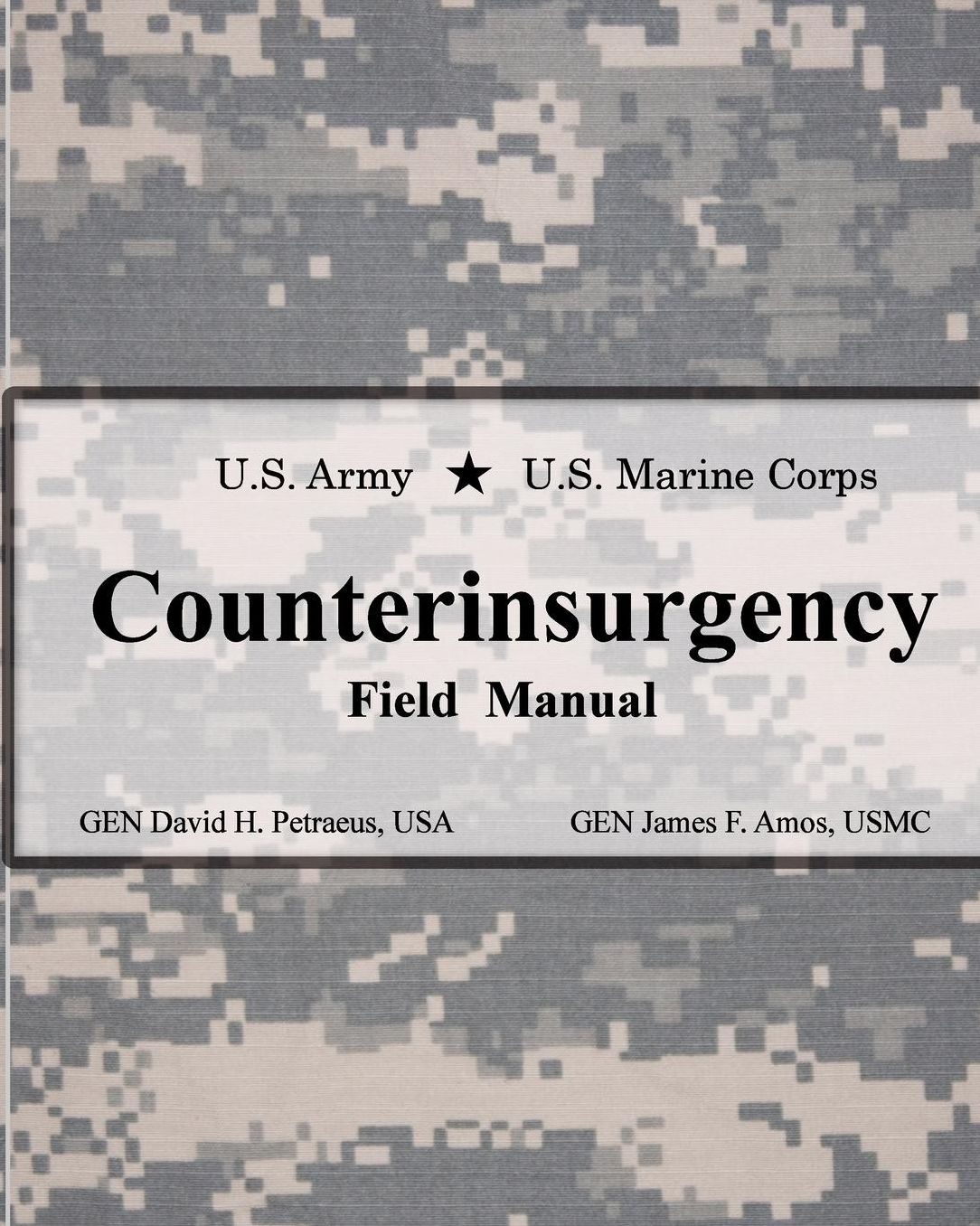 U. S. Army U. S. Marine Corps Counterinsurgency Field Manual