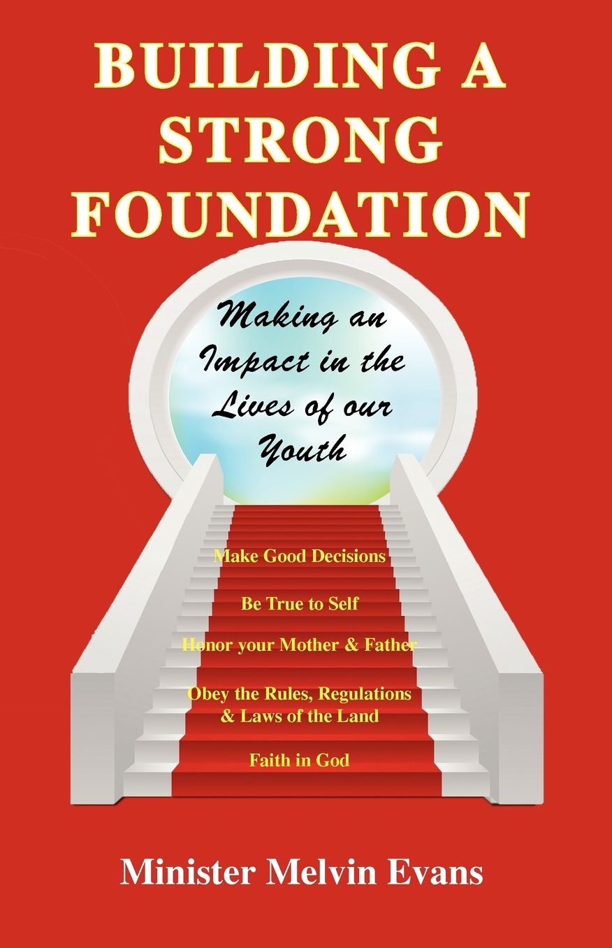 Building a Strong Foundation: Making an Impact in the Lives of our Youth