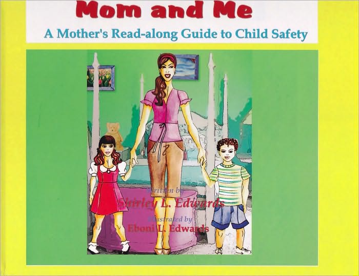 Mom and Me: A Mother's Read-Along Guide to Child Safety