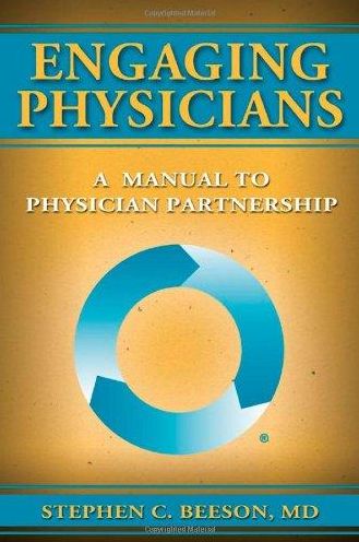 Engaging Physicians: A Manual to Physician Partnership