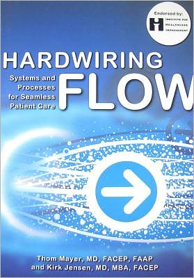 Hardwiring Flow: Systems and Processes for Seamless Patient Care