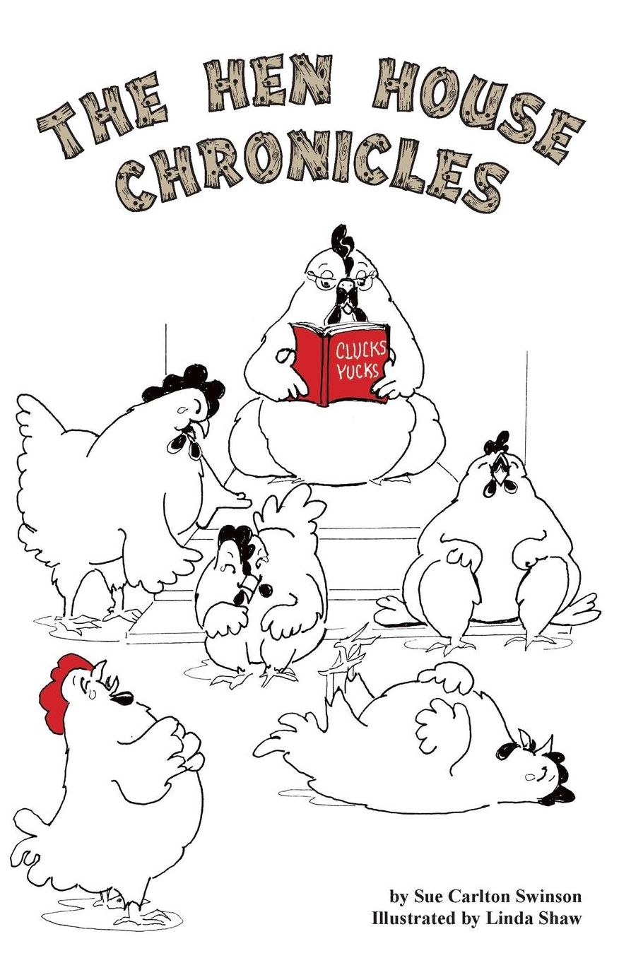 The Hen House Chronicles