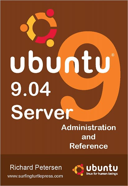 Ubuntu 9. 04 Server: Administration and Reference