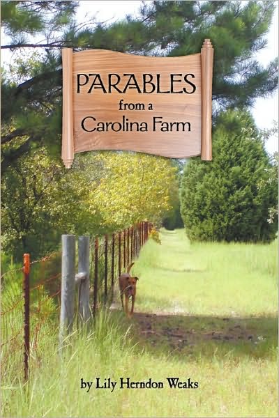 Parables From A Carolina Farm