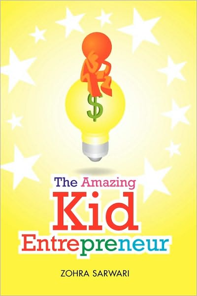 The Amazing Kid Entrepreneur