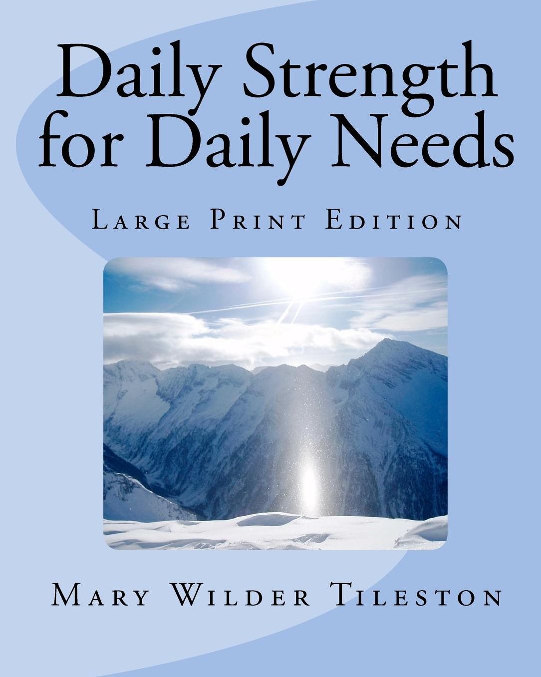 Daily Strength for Daily Needs: Large Print Edition