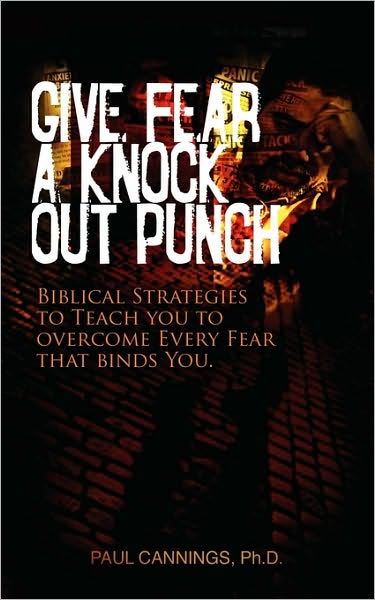 Give Fear a Knock out Punch