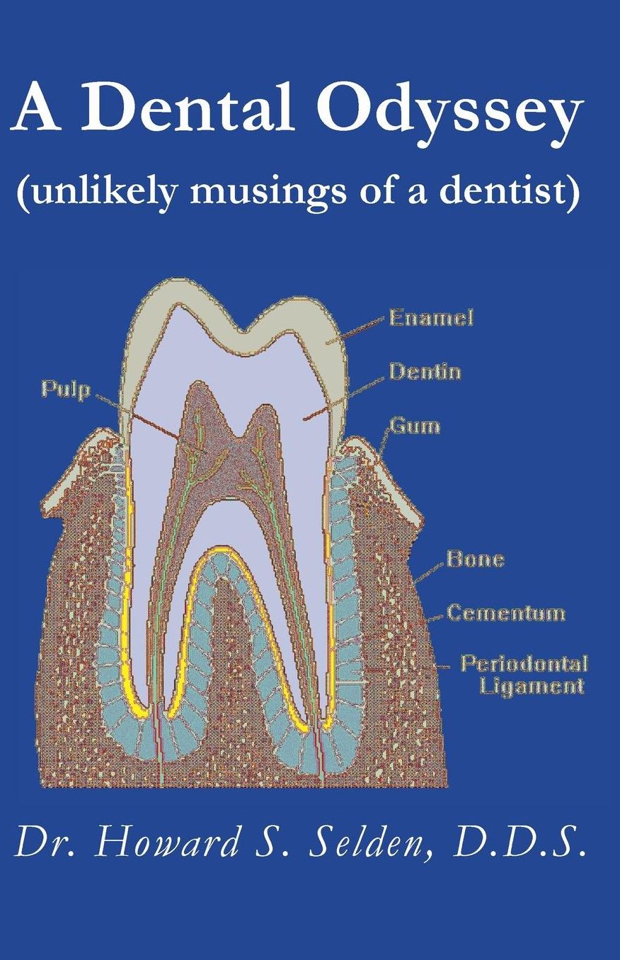 A Dental Odyssey (unlikely musings of a dentist)