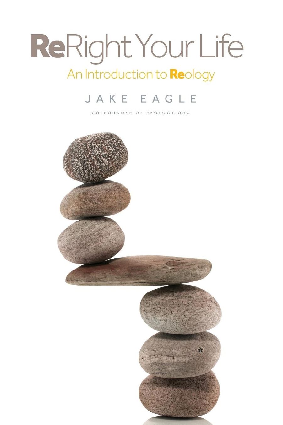ReRight Your Life, An Introduction To Reology