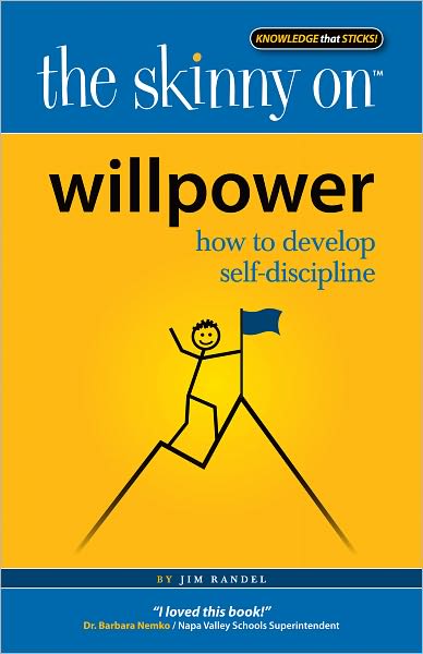 Skinny on Willpower: How to Develop Self-Discipline