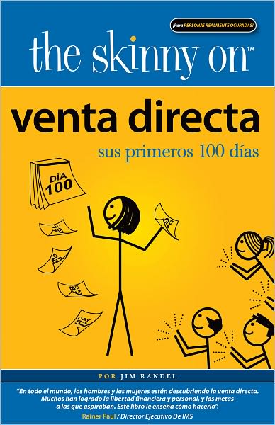 The Skinny on Venta Directa: Sus Primeros 100 D&iacute;as