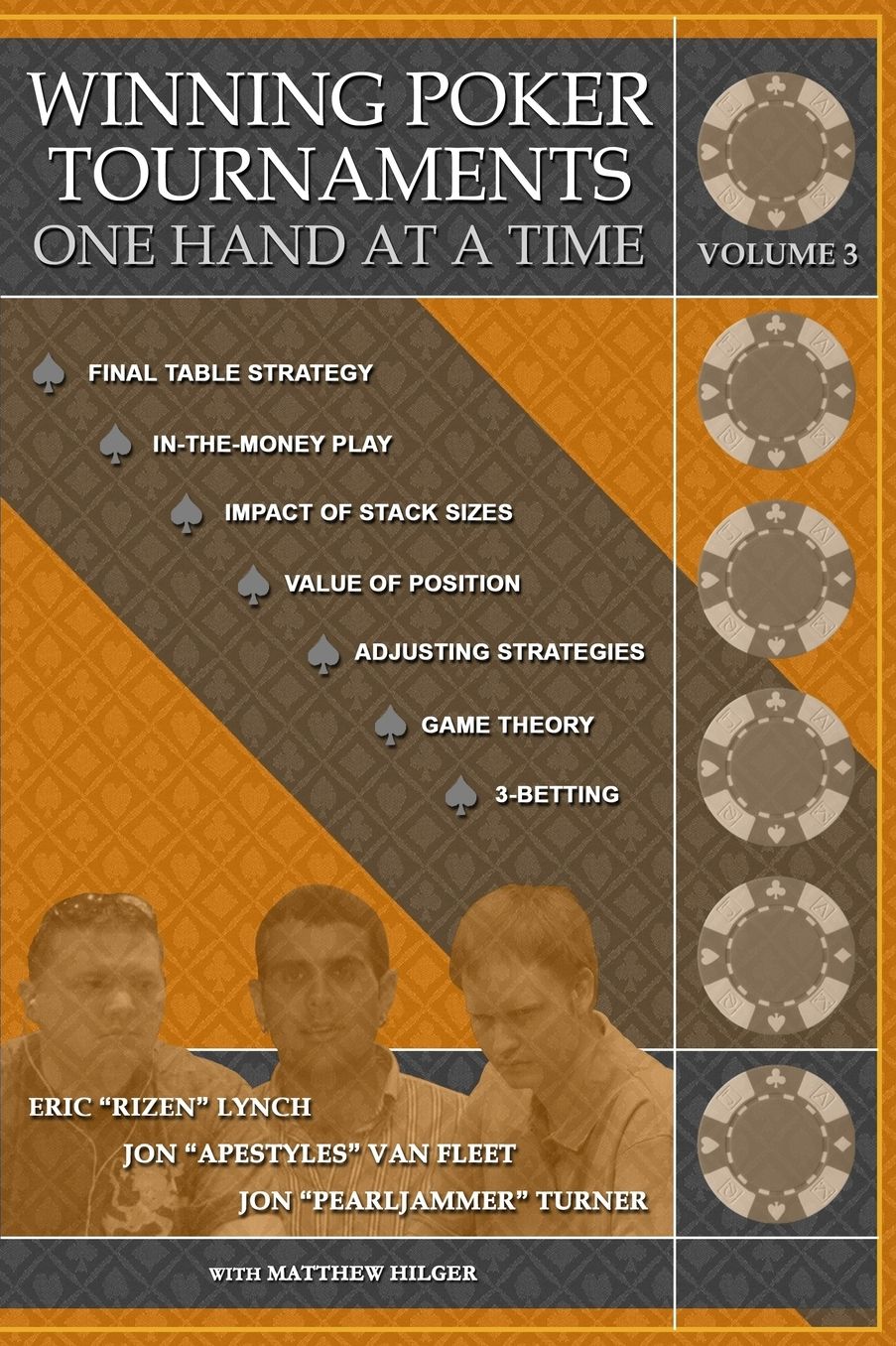 Winning Poker Tournaments One Hand at a Time, Volume 3