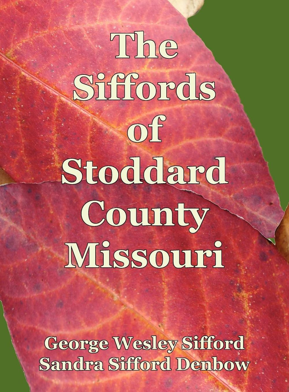 The Siffords of Stoddard County Missouri