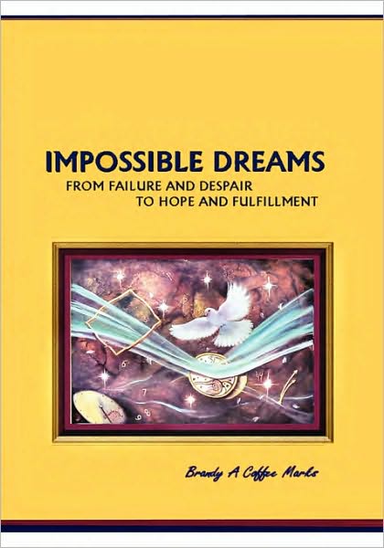 IMPOSSIBLE DREAMS