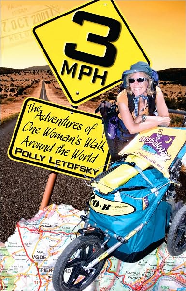 3MPH: The Adventures of One Woman's Walk Around the World