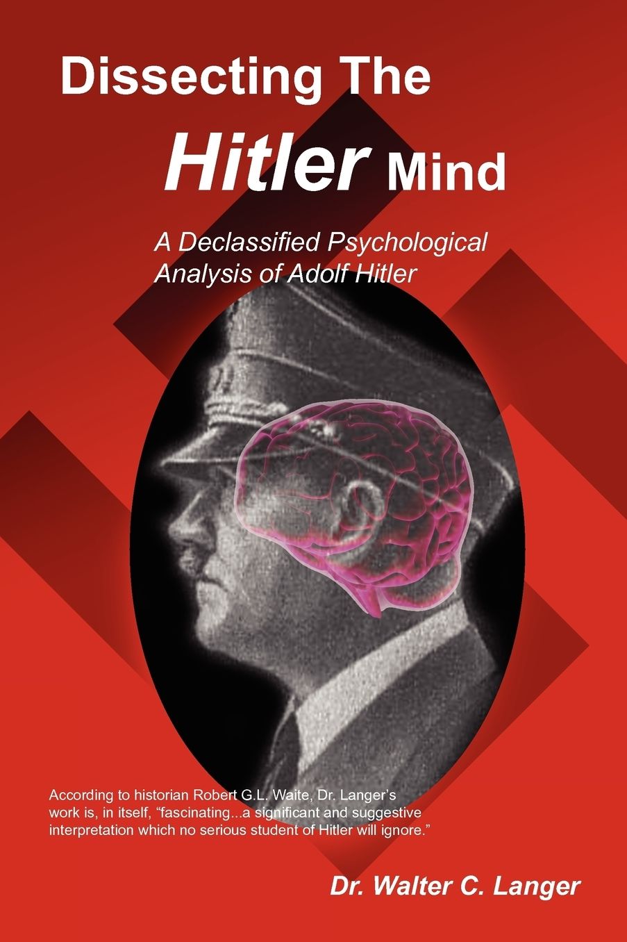 Dissecting The Hitler Mind